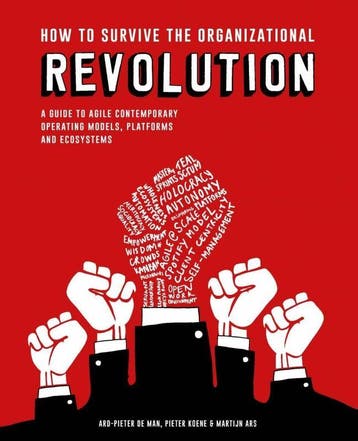 How To Survive The Organizational Revolution | Nieuw, Ophalen of Verzenden, Nieuw, Ard-Pieter Man; Pieter Koene; Martijn Ars