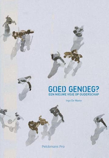 Goed genoeg? - Inge de Waele 9789463370158, Boeken, Verzenden, Zo goed als nieuw, Inge de Waele
