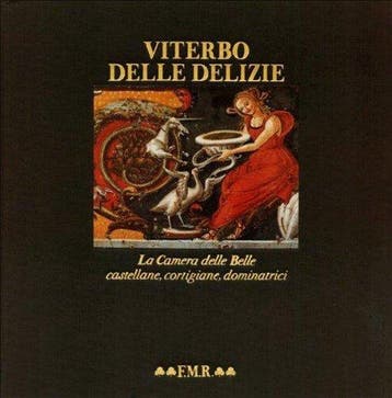 Viterbo delle delizie: La Camera delle Belle, castellane,, Ophalen of Verzenden, Nieuw