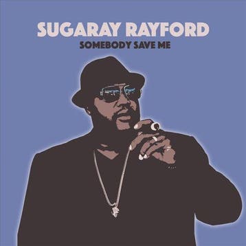 Sugaray Rayford - Somebody Save Me - CD, Cd's en Dvd's, Verzenden, Nieuw in verpakking
