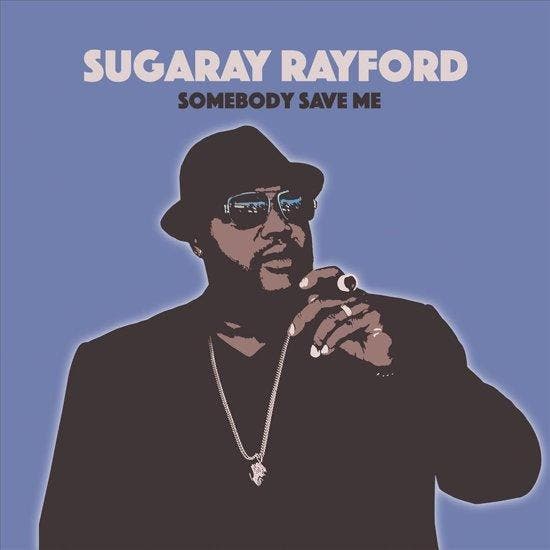 Sugaray Rayford - Somebody Save Me - CD, Cd's en Dvd's, Cd's | Overige Cd's, Verzenden