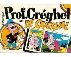 Prof. Créghel en de overval door Carol Voges - Prof., Ophalen of Verzenden, Nieuw