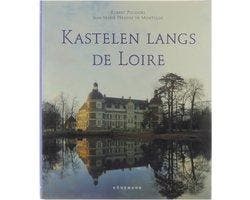 Kastelen langs de Loire - Kastelen langs de Loire, Boeken, Ophalen of Verzenden, Nieuw