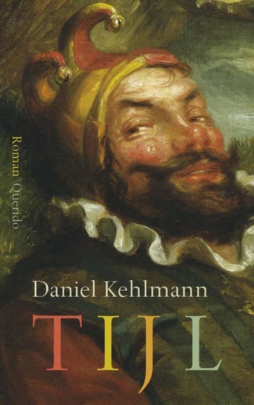 Tijl - Daniel Kehlmann 9789021408156, Verzenden, Zo goed als nieuw, Daniel Kehlmann