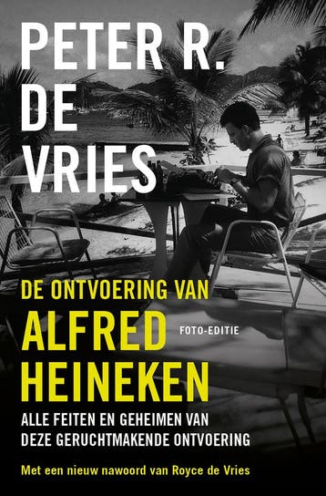 De ontvoering van Alfred Heineken - Peter R. de Vries, Verzenden, Gelezen, Peter R. de Vries
