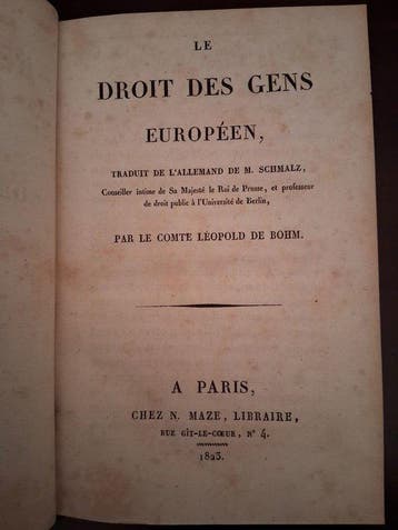 SCHMALZ, Theodor - Le Droit des Gens Européen (The European