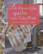 De kleurrijke quilts van Tula Pink | 9789058779779 | Tula, Boeken, Hobby en Vrije tijd, Zo goed als nieuw, Tula Pink