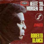vinyl single 7 inch - Roberto Blanco - Heute So, Morgen So, Verzenden, Zo goed als nieuw