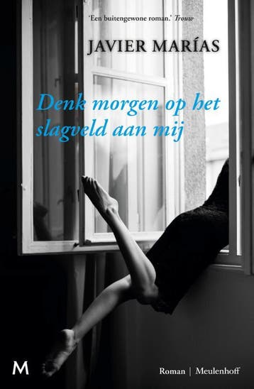Denk morgen op het slagveld aan mij - Javier Marías, Verzenden, Zo goed als nieuw, Javier Marías