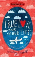 True Love (and Other Lies) 9780755341108 Whitney Gaskell, Verzenden, Gelezen, Whitney Gaskell