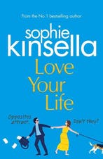 Love your life 9781787630284 Sophie Kinsella, Verzenden, Gelezen, Sophie Kinsella