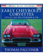 EARLY CHEVROLET CORVETTES 1953-67 ALL SIX-CYLINDER & V8s, Nieuw, Chevrolet, Author