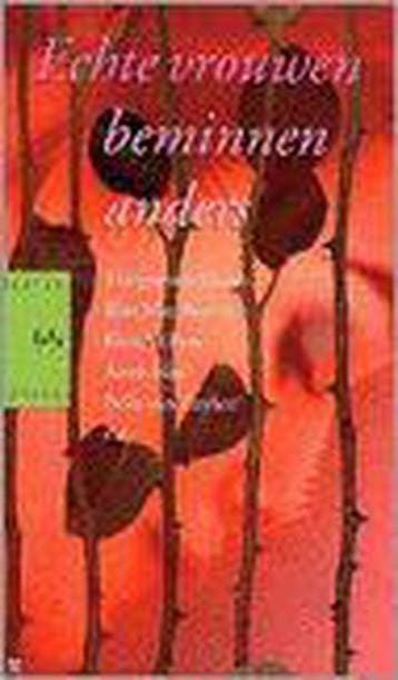ECHTE VROUWEN BEMINNEN ANDERS 9789058471802, Boeken, Verzenden, Gelezen