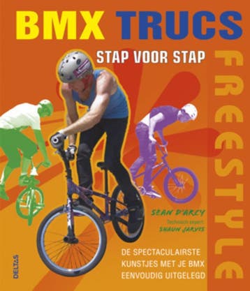 Freestyle BMX trucs stap voor stap - Sean DArcy, Verzenden, Gelezen, Sean D'Arcy