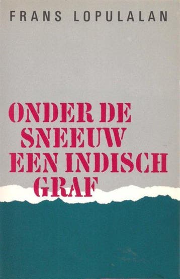 9789493214200 Onder de sneeuw een Indisch graf, Verzenden, Zo goed als nieuw, Frans Lopulalan