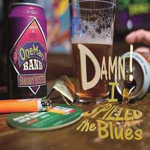 cd - Brody Busters One Man Band - Damn !  I Spilled The..., Verzenden, Zo goed als nieuw