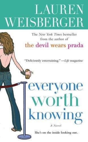 Everyone Worth Knowing - Lauren Weisberger 9781416543008, Boeken, Verzenden, Gelezen, Lauren Weisberger