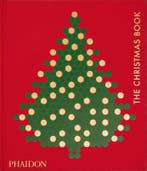 The Christmas Book 9781838665968, Ophalen of Verzenden, Nieuw, Phaidon Editors; Sam Bilton; Dolph Gotelli