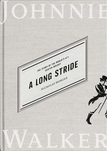 A Long Stride: The Story of the Worlds No. 1 Scotch Whisky, Verzenden, Gelezen, Nicholas Morgan