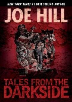 TALES FROM THE DARKSIDE SCRIPTS BY JOE HILL HC 9781631407253, Verzenden, Zo goed als nieuw, Joe Hill