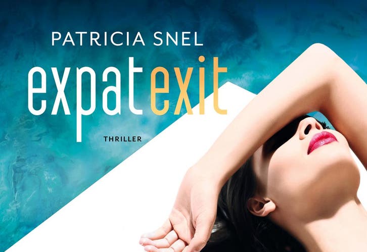 Expat exit / Dwarsligger / 526 9789049806248 Patricia Snel, Boeken, Thrillers, Gelezen, Verzenden