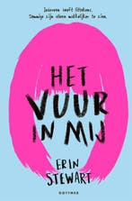 Het Vuur In Mij 9789025770778 Erin Stewart, Ophalen of Verzenden, Nieuw, Erin Stewart