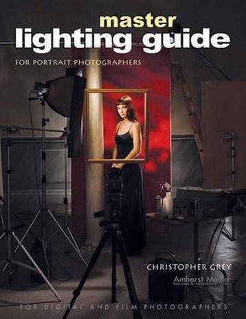 Master Lighting Guide For Portrait Photographers, Verzenden, Zo goed als nieuw, Christopher Grey