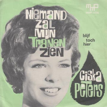 vinyl single 7 inch - Ciska Peters - Niemand Zal Mijn Tra..., Verzenden, Zo goed als nieuw, 7 inch, Nederlandstalig