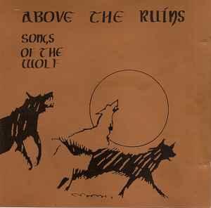 cd - Above The Ruins - Songs Of The Wolf, Verzenden, Zo goed als nieuw