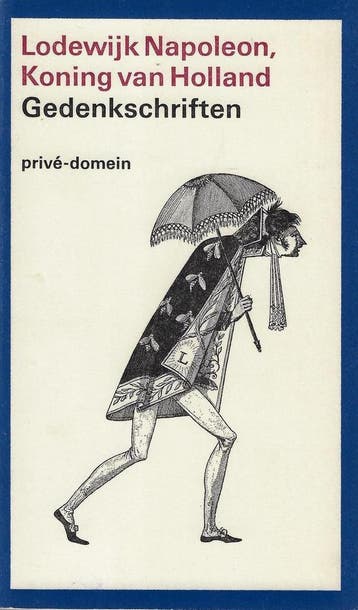 Gedenkschriften / Privé-domein / 95 - Napoleon Lodewyk, Boeken, Verzenden, Gelezen, Napoleon Lodewyk