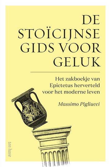9789025908607 De stoicijnse gids voor geluk, Verzenden, Nieuw, Massimo Pigliucci