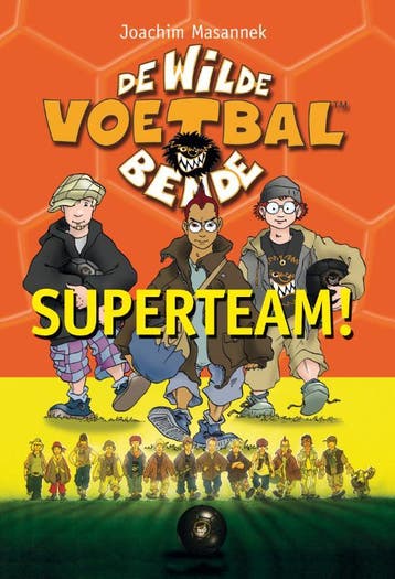 Superteam! / De Wilde Voetbalbende 9789021668475, Boeken, Verzenden, Gelezen, Joachim Masannek