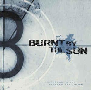 cd - Burnt By The Sun - Soundtrack To The Personal Revolu..., Verzenden, Zo goed als nieuw