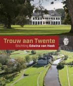 9789462623354 Trouw aan Twente | Tweedehands, Boeken, Verzenden, Zo goed als nieuw, Eugenie Mogendorff-ter Kuile