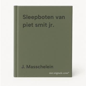 Sleepboten van piet smit jr. - J. Masschelein 9789074221016, Verzenden, Gelezen, J. Masschelein