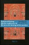 Op de stadsmuur & De man die koning wilde worden - R., Verzenden, Gelezen, R. Kipling