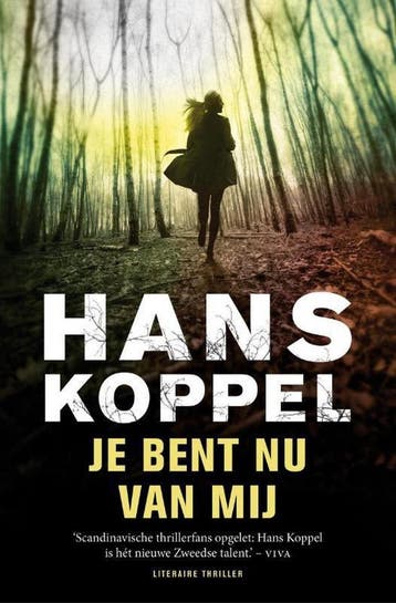 Je bent nu van mij / Helsingborg-trilogie / 2 - Hans Koppel, Verzenden, Gelezen, Hans Koppel