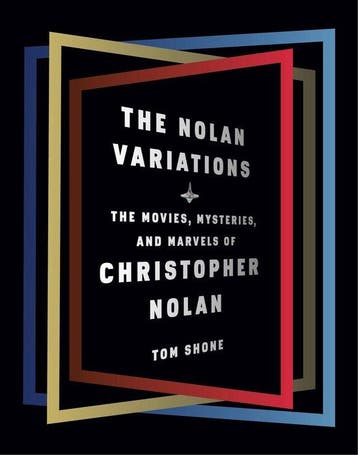 9780525655329 The Nolan Variations The Movies, Mysteries,..., Verzenden, Nieuw, Tom Shone