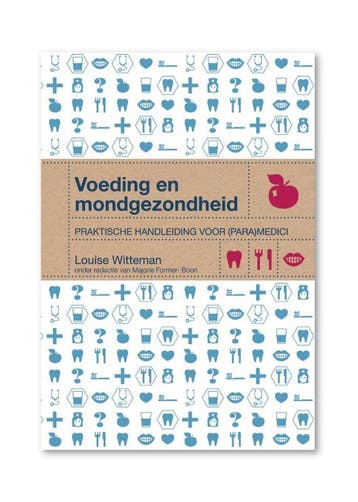 Voeding en mondgezondheid - Louise Witteman 9789081864923, Boeken, Verzenden, Gelezen, Louise Witteman