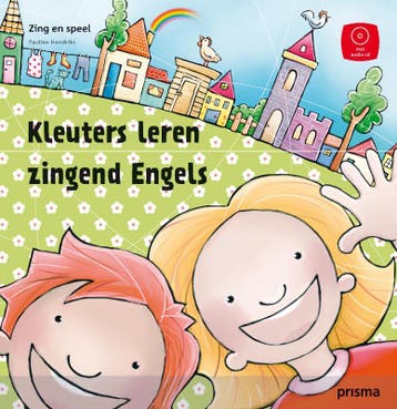Kleuters leren zingend Engels / Zing en speel 9789049104337, Verzenden, Gelezen, Pauline Hendriks