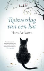 Reisverslag van een kat 9789026341281 Hiro Arikawa, Verzenden, Gelezen, Hiro Arikawa