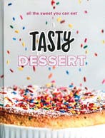 Tasty Dessert: All the Sweet You Can Eat 9780525575900 Tasty, Verzenden, Zo goed als nieuw, Tasty