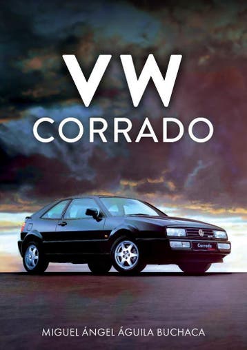 VW Corrado, Miguel Ángel Águila Buchaca, Algemeen, Verzenden, Nieuw