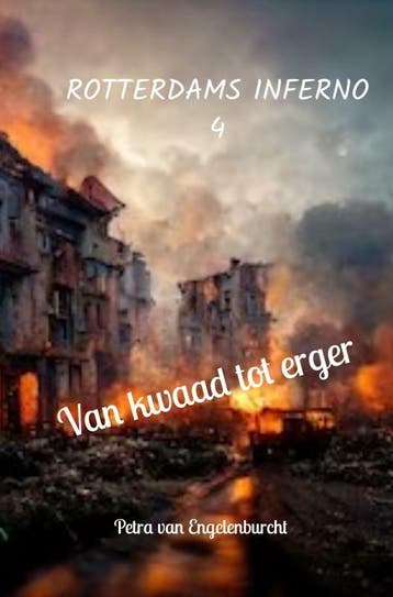ROTTERDAMS INFERNO 4 - Tristan van  Engelenburcht, Verzenden, Gelezen, Tristan van  Engelenburcht