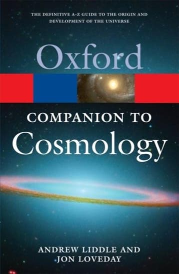 The Oxford Companion to Cosmology | 9780199560844 | Andrew, Ophalen of Verzenden, Zo goed als nieuw, Andrew (University of Sussex) Liddle ; Jon (University of Sussex) Love