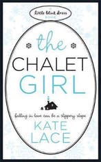 Chalet Girl 9780755338313 Kate Lace, Verzenden, Gelezen, Kate Lace