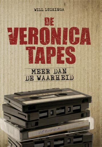 De Veronica Tapes 9789085670292 Will Luikinga, Verzenden, Zo goed als nieuw, Will Luikinga