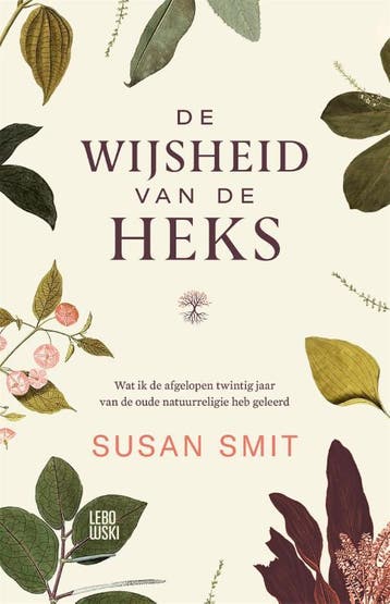 De wijsheid van de heks - Susan Smit 9789048864812, Boeken, Literatuur, Verzenden, Gelezen, Susan Smit