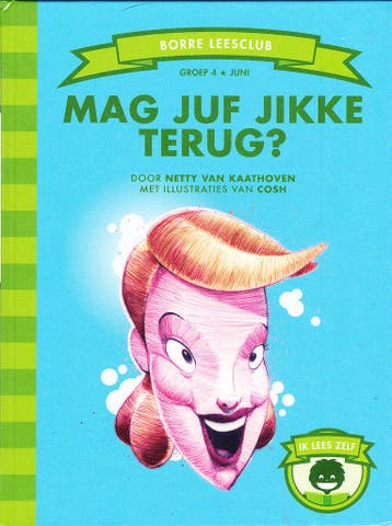 Mag juf jikke terug? groep 4, Boeken, Verzenden, Nieuw