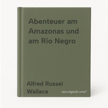 Abenteuer am Amazonas und am Rio Negro - Alfred Russel, Verzenden, Gelezen, Alfred Russel Wallace